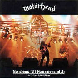 Motorhead No Sleep Til Hammersmith today in music history