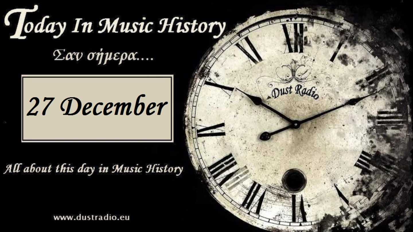 Today In Music History - 27 December