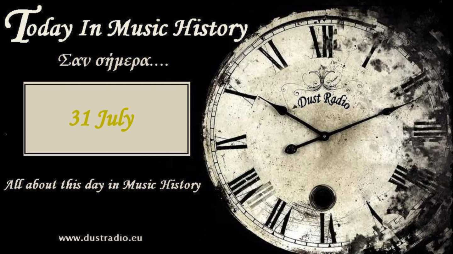 Today in Music History - 31 July