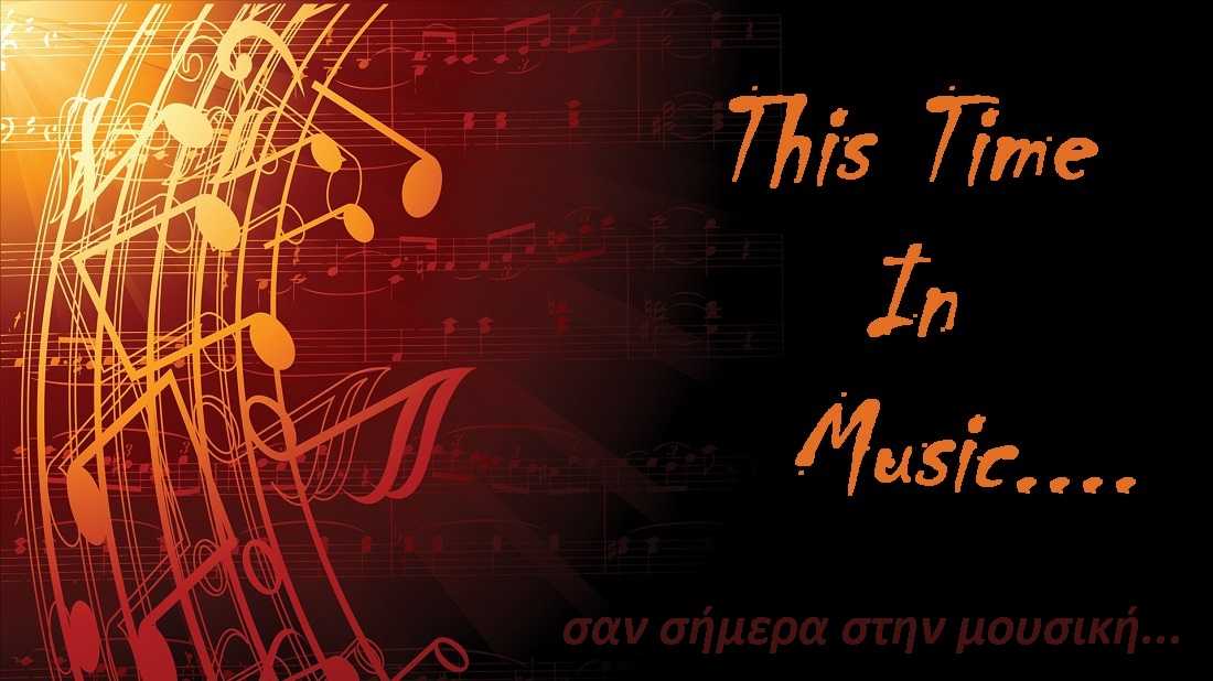 THIS TIME IN MUSIC...